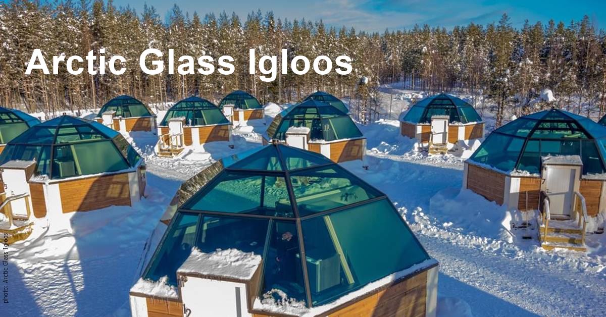 Arctic Glass Igloos